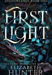 First Light (Elizabeth Hunter)