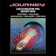 Live in Houston, 1981 Escape Tour - Journey