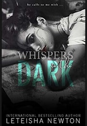 Whispers in the Dark (Leteisha Newton)