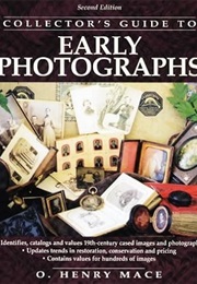 Collector's Guide to Early Photographs (O. Henry Mace)