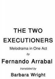 The Two Executioners (Arrabal, Fernando)
