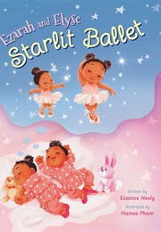 Ezarah and Elyse: Starlit Ballet (Essence Neely)