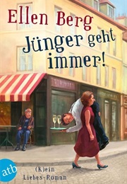 Jünger Geht Immer! (Ellen Berg)