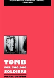 Tomb for 500,000 Soldiers (Pierre Guyotat)