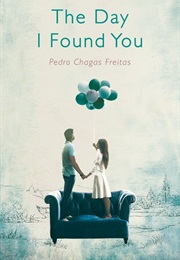 The Day I Found You (Pedro Chagas Freitas)
