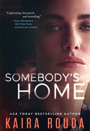 Somebody's Home (Kaira Rouda)