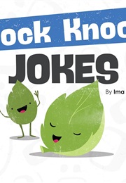 Knock Knock Jokes (Ima Laffin)