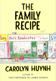 The Family Recipe (Carolyn Huynh)