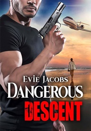 Dangerous Descent (Evie Jacobs)