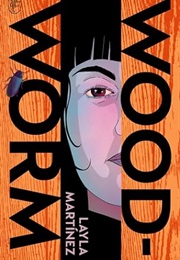 Wormwood (Layla Martinez)