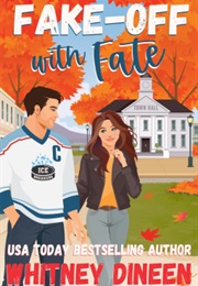 Fake off With Fate (Whitney Dineen)