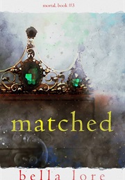 Matched (Bella Lore)