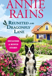 Reunited on Dragonfly Lane (Annie Rains)