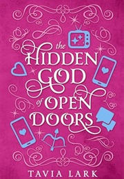 The Hidden God of Open Doors (Tavia Lark)