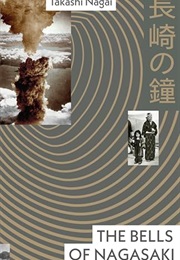 The Bells of Nagasaki (Takashi Nagai)