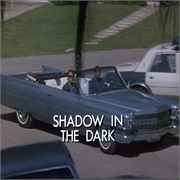 S3E6. "Shadow in the Dark" (1986)