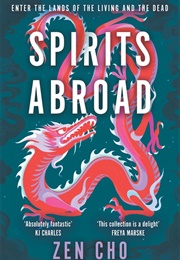 Spirits Abroad (Zen Cho)