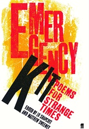 Emergency Kit: Poems for Strange Times (Jo Shapcott and Matthew Sweeney)