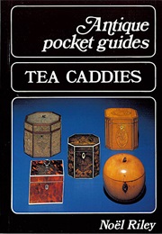 Tea Caddies (Noël Riley)