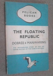 The Floating Republic (Bonamy Dobree & G.E. Manwaring)