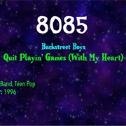 #9427 Quit Playin' Games (With My Heart) by the Backstreet Boys