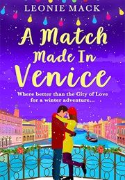 A Match Made in Venice (Leonie MacK)