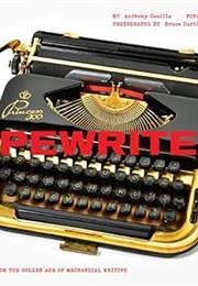Typewriters: Iconic Machines From the Golden Age of Mechanical Writing (Writers Books, Gifts for Wri (Anthony Casillo)