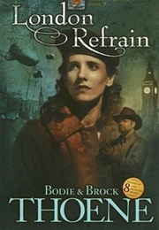 London Refrain (Bodie Thoene)