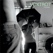 Voxtrot - Trouble - EP