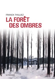La Forét Des Ombres (Franck Thilliez)