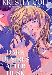 Dark Desires After Dusk (Kresley Cole)