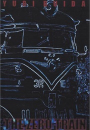 The Zero Train (Yuri Buida)