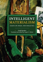 Intelligent Materialism (Evald Ilyenkov)