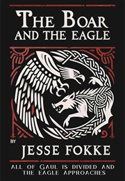 The Boar and the Eagle (Jesse Fokke)