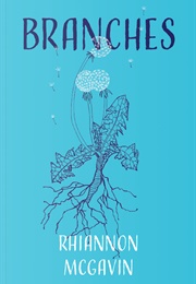 Branches (Rhiannon McGavin)