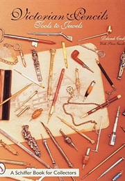 Victorian Pencils: Tools to Jewels (Deborah Crosby)