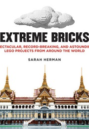Extreme Bricks (Sarah Herman)