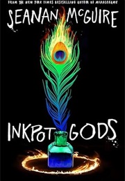 Inkpot Gods (Seanan McGuire)