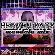 Heaven Says - Mandela Mix (Z Sharp Studios)