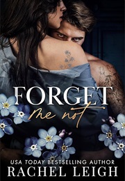 Forget Me Not (Rachel Leigh)