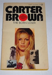 The Born Loser (Carter Brown)