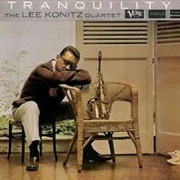 Lee Konitz Quartet - Tranquility