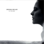Brenda Weiler - Fly Me Back