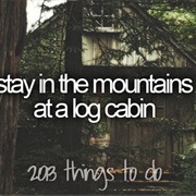 Stay in a Log Cabin in the Mountains