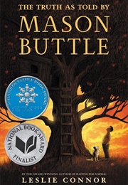 The Truth as Told by Mason Buttle (Leslie Connor)