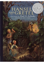 Hansel and Gretel (Ill. Paul O. Zelinsky)