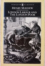 London Labour and the London Poor (Aridged) (Mayhew, Henry)