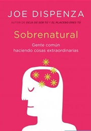 Sobrenatural (Joe Dispenza)