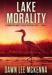 Lake Morality (Dawn Lee McKenna)
