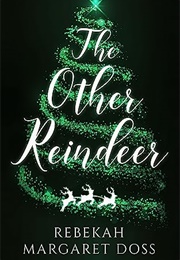 The Other Reindeer (Rebekah Margaret Doss)